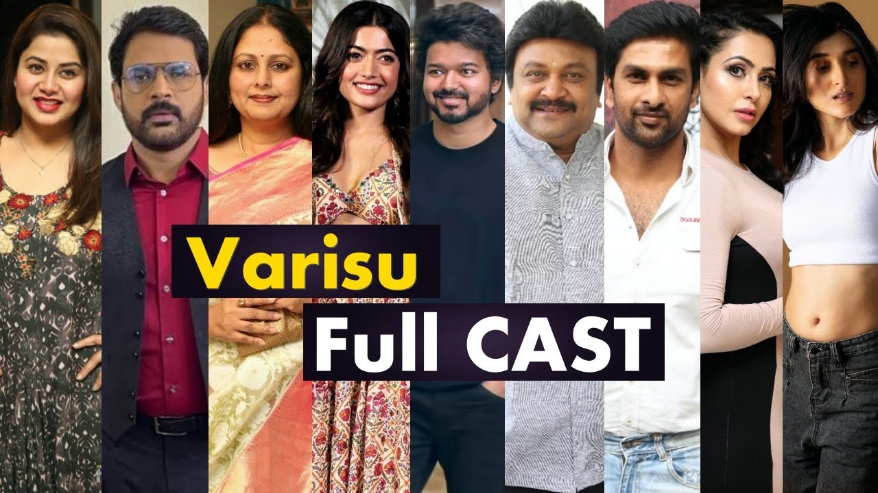 Varisu Movie Full Cast Names With Real Age | Varisu Cast
