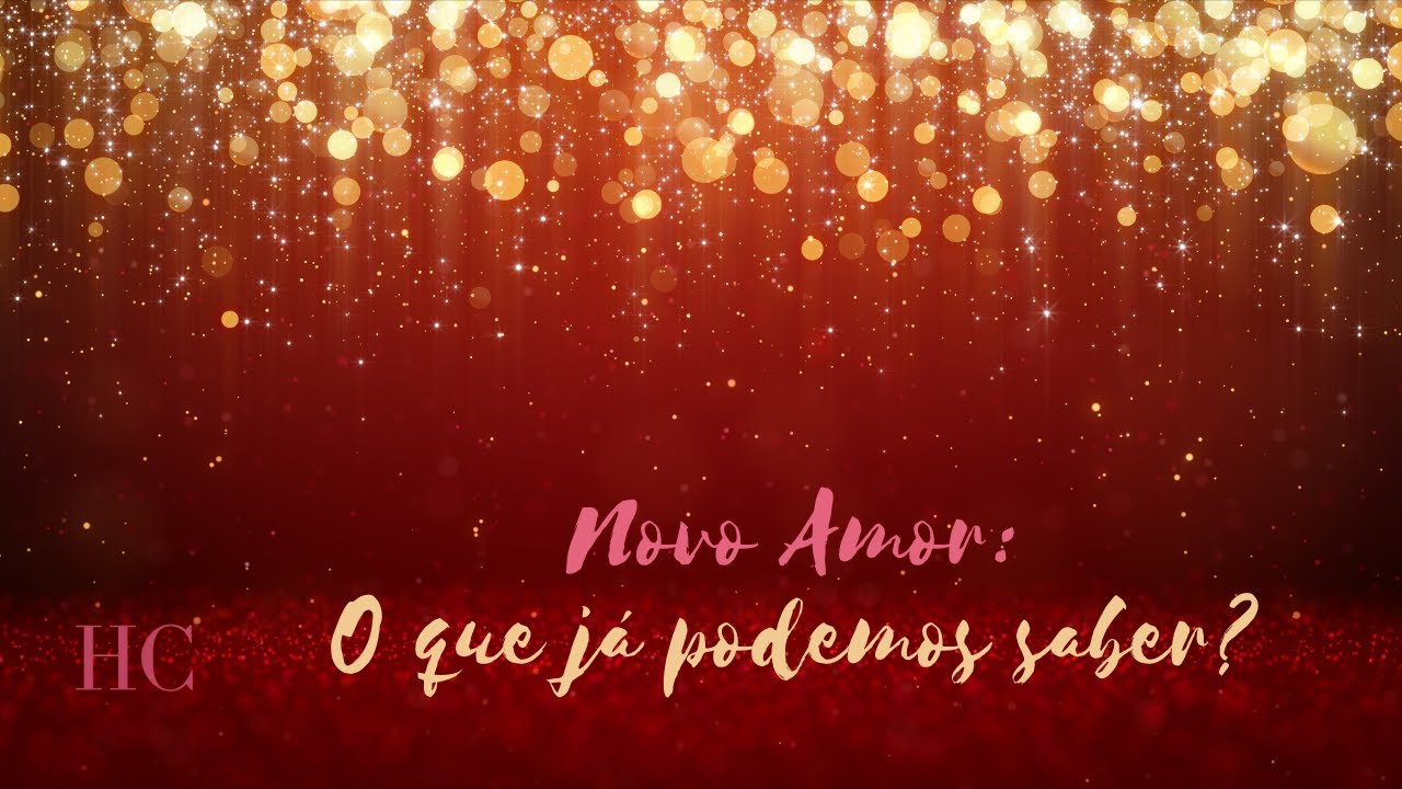 Novo Amor: O que podemos saber sobre essa pessoa?