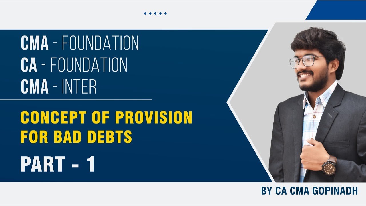 CONCEPT OF PROVISION FOR BAD DEBTS PART 1 || ACCOUNTS || BY CA CMA GOPINADH CHEDE