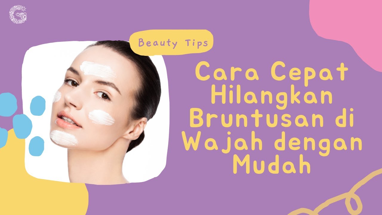 Cara Menghilangkan Bruntusan di Wajah
