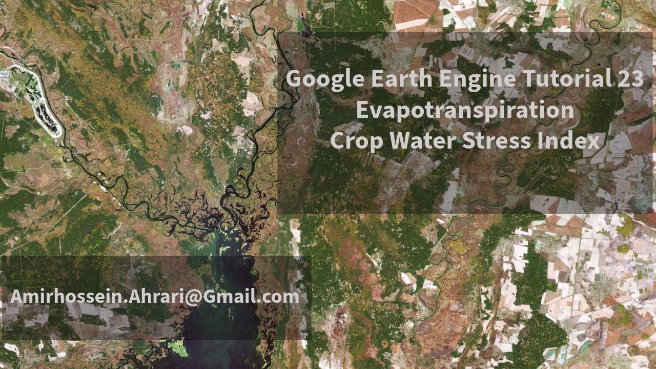 Google Earth Engine Tutorial-23: Evapotranspiration and Crop Water Stress Index Mapping