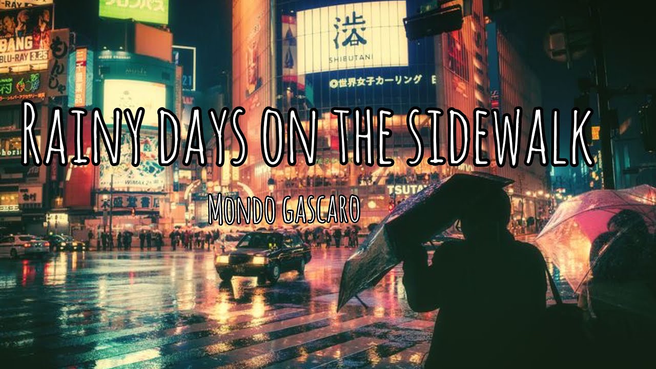 Mondo Gascaro - Rainy Days on the Sidewalk