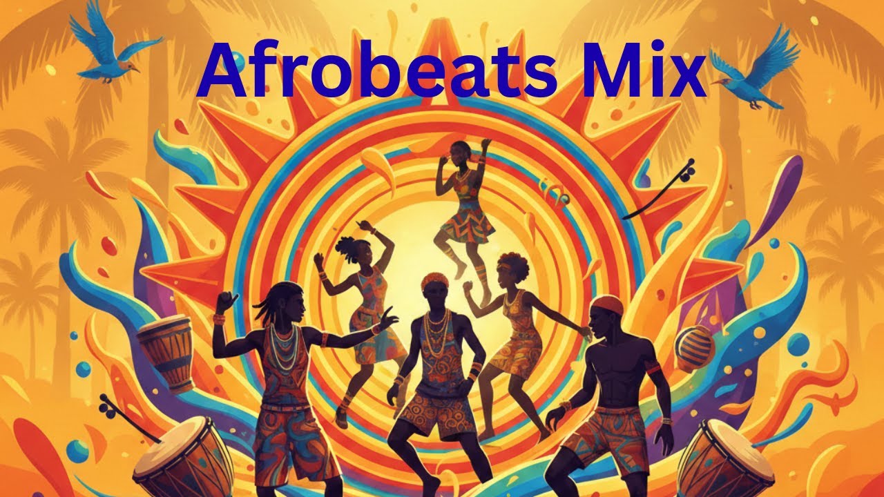 🎧Afrobeats Mix🎧-A smooth yet gritty Afrobeat mix.
