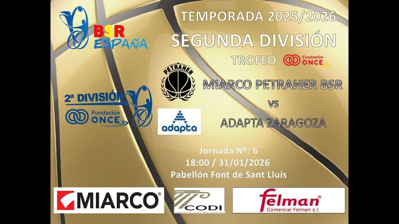 BSR MIARCO  PETRAHER BSR - ADAPTA ZARAGOZA SEGUNDA BSR DIVISION NACIONAL 2025-2026