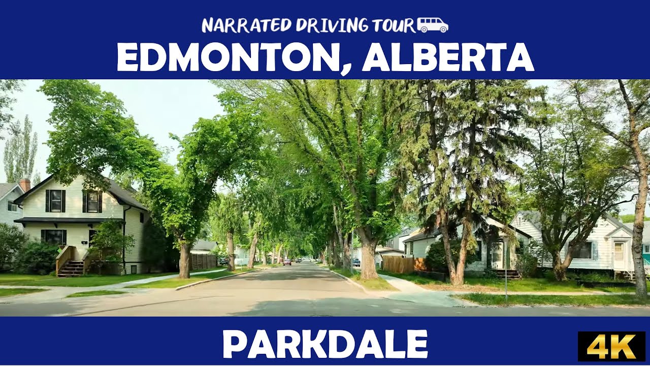 🚗 Edmonton, Alberta - Parkdale 🏙️ 4K Drive