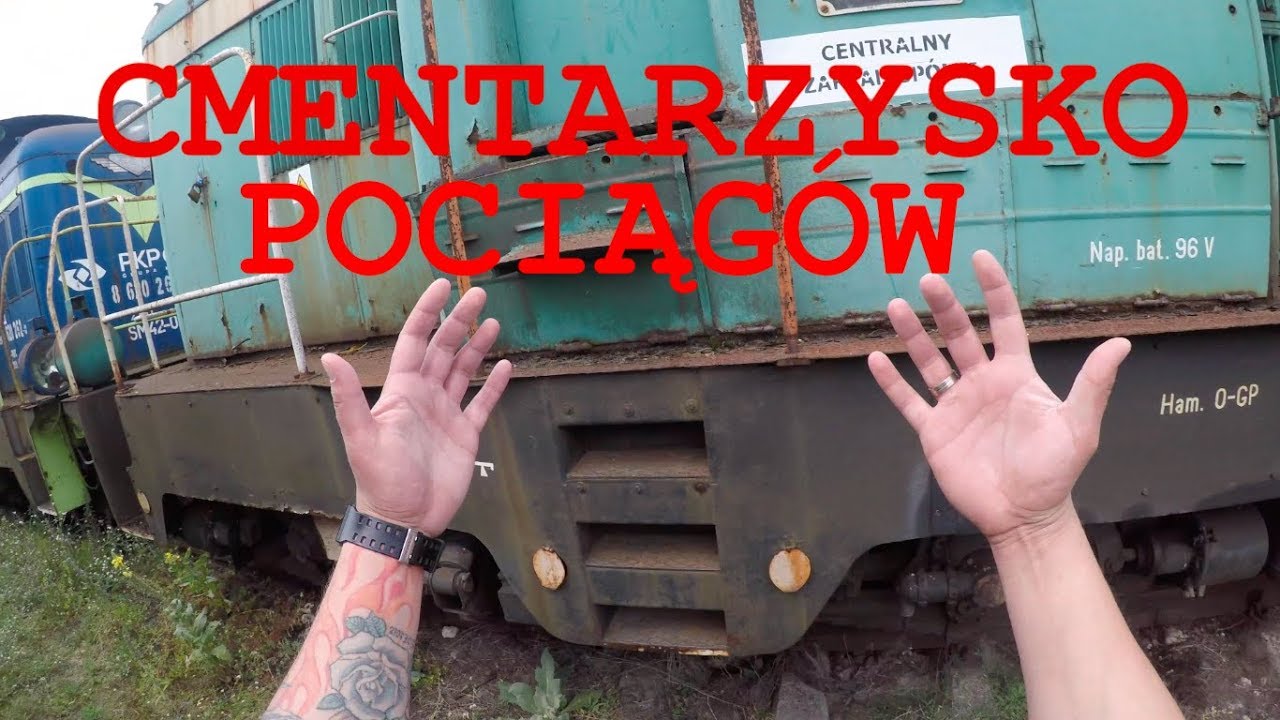 CMENTARZYSKO POCIĄG&Oacute;W URBEX EXPLO 2019