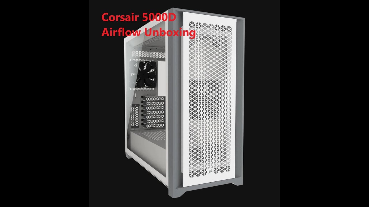 Corsair 5000D Airflow Unboxing | Getting ready for first build