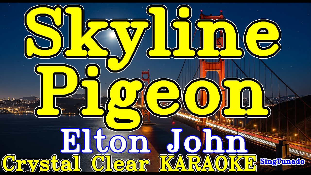 Skyline Pigeon karaoke