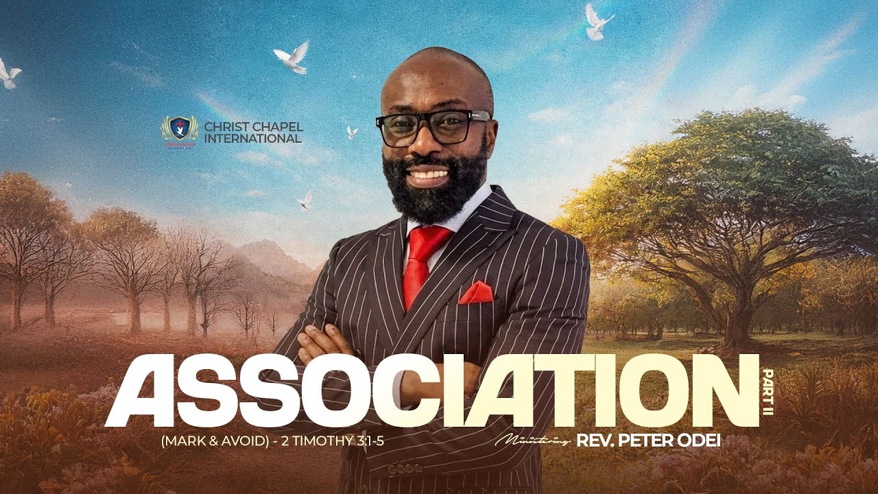 ASSOCIATION -MARK & AVOID PART 2 | REV PETER ODEI | 2 TIMOTHY 3:1-5 | CCI SLOUGH