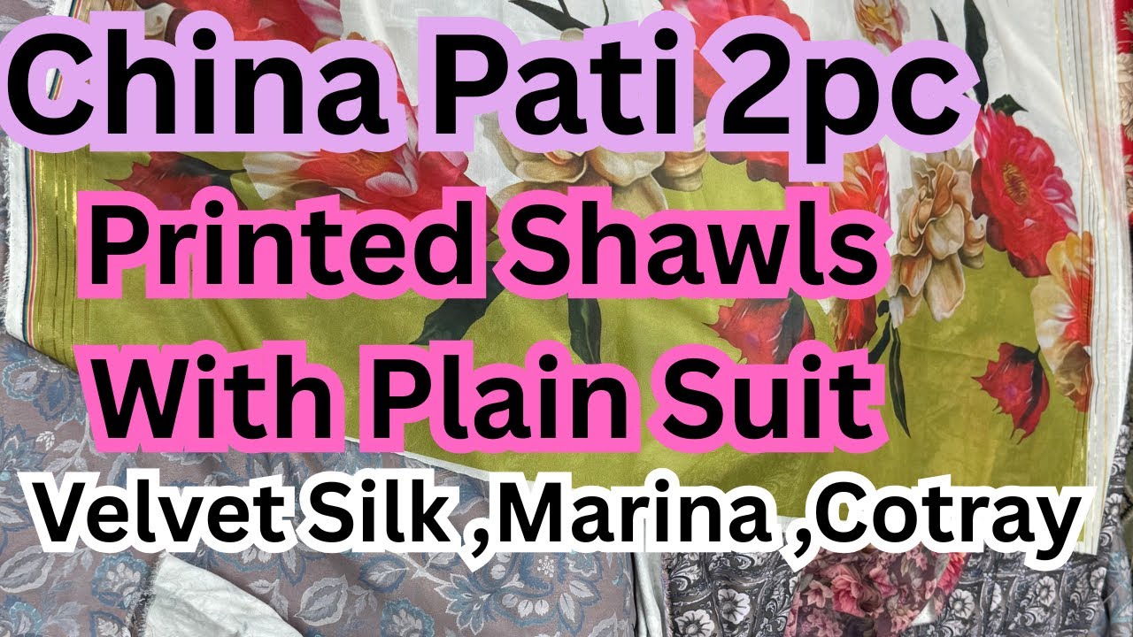 China Pati 2pc | Marina 2pc | Printed Shawls With Plain Suits | Velvet Silk | Khan Variety Lalkurti 