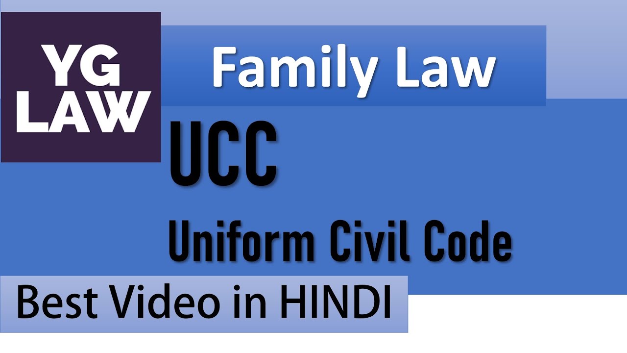 UCC - Uniform Civil Code - Family Law