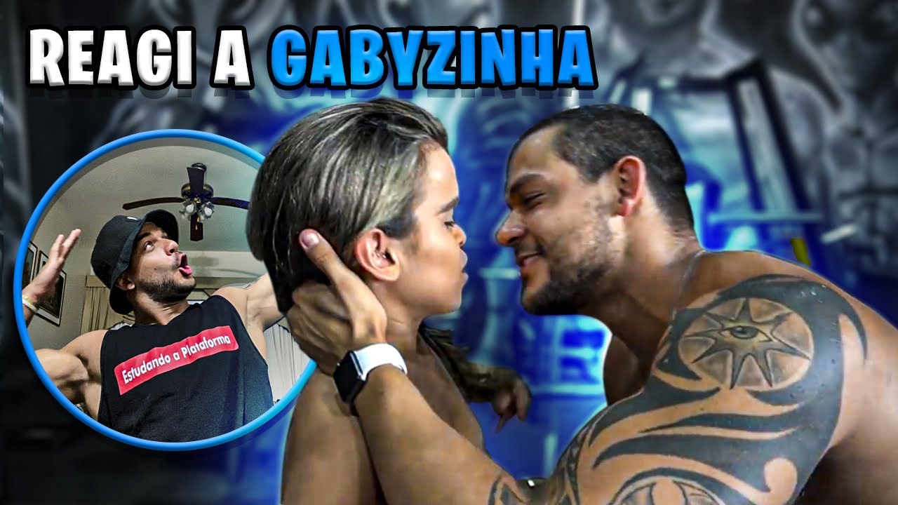 REAGI AO PRIMEIRO BEIJO DA GABYZINHA