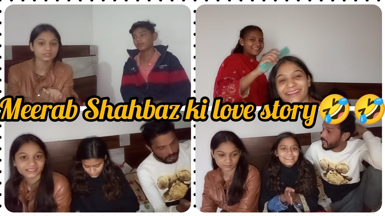 Aaj meerabShahbaz ne apne love storyBataiye😂😂