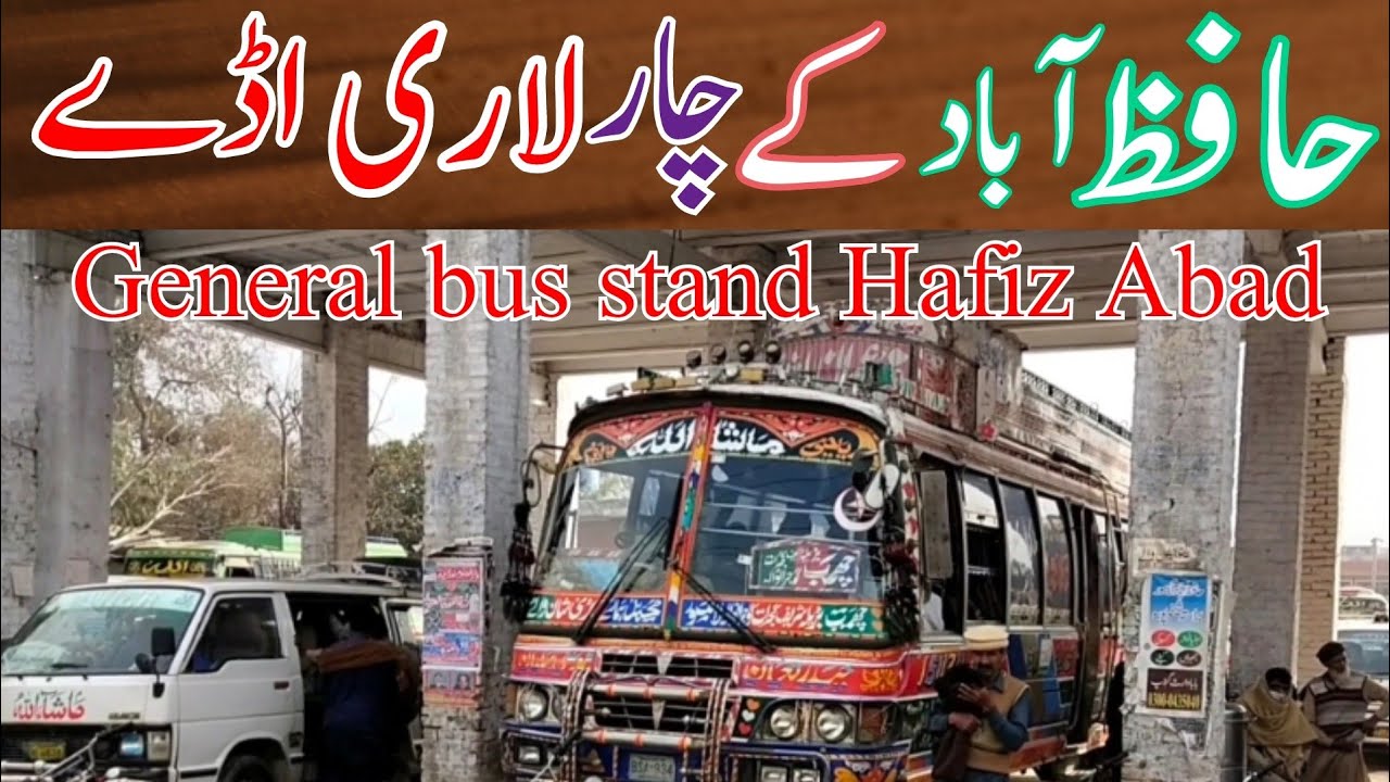 Lariadda Hafiz Abad||General bus stand Hafiz Abad||HafizAbad k 4 Lari Adde||Majeed Express Chamb