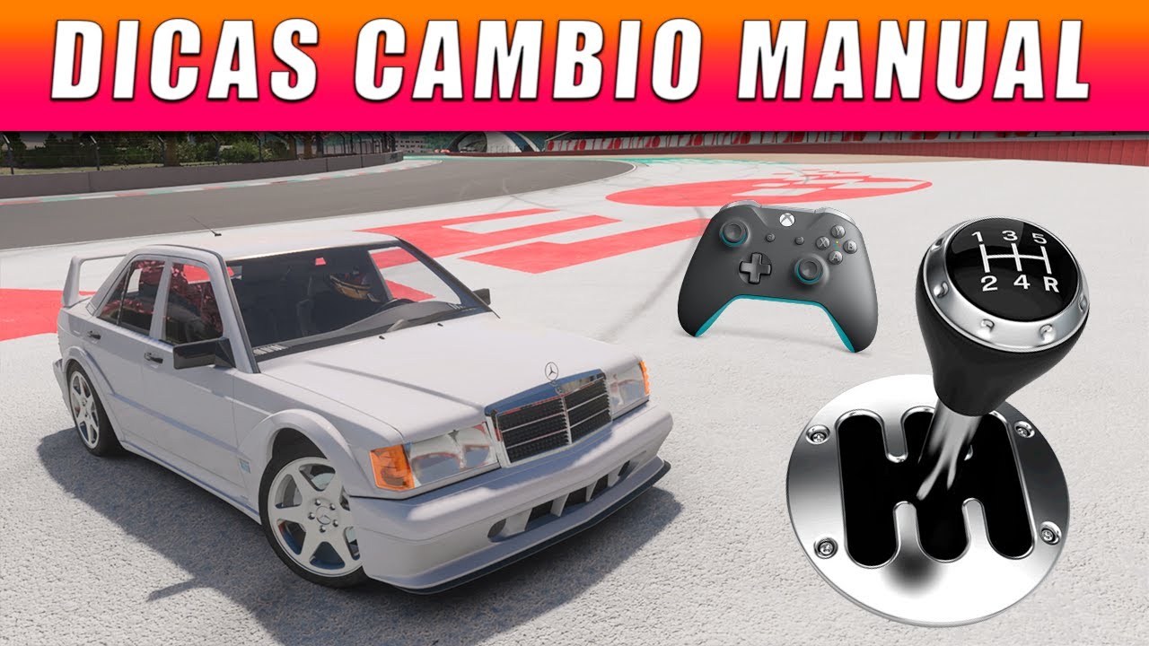 Como Jogar com Cambio Manual no Forza Motorsport