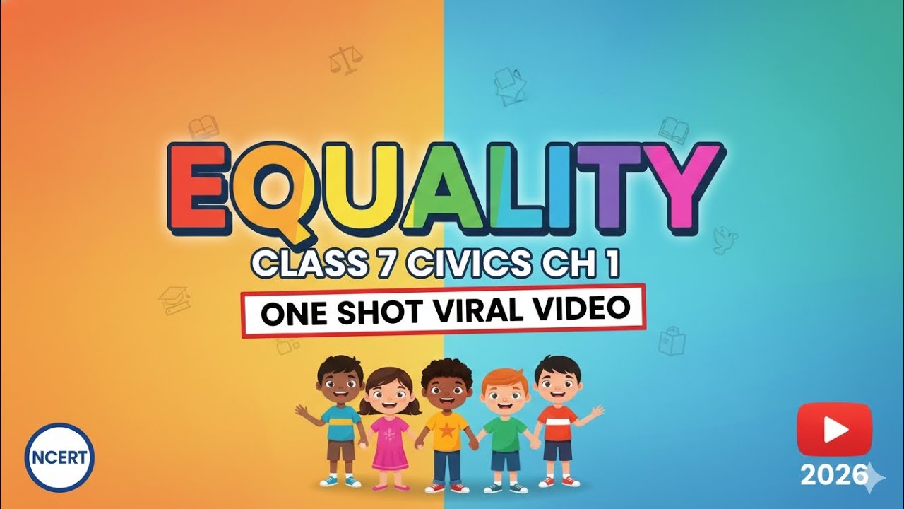 On equality class 7 Civics Chapter 1 Full explanation |NCERT Class 7 Civics chapter 1 on equality |
