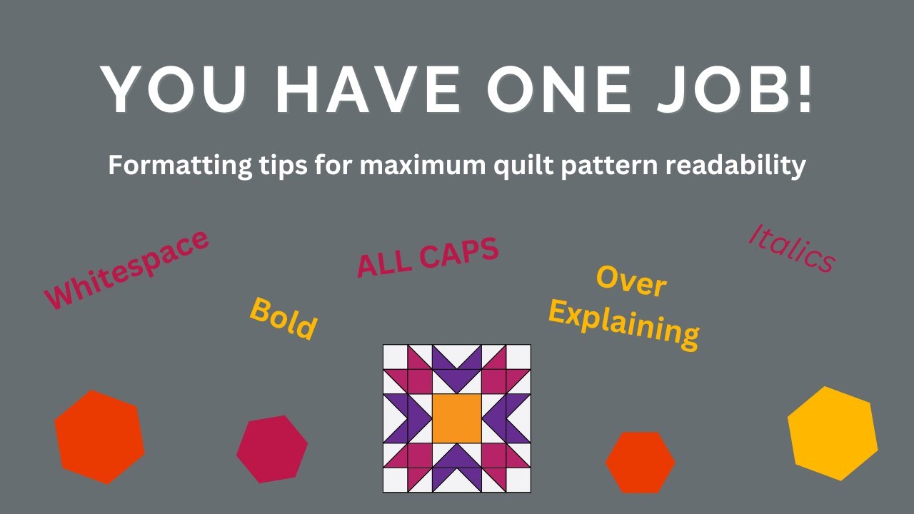 Your ONE job as a quilt pattern writer