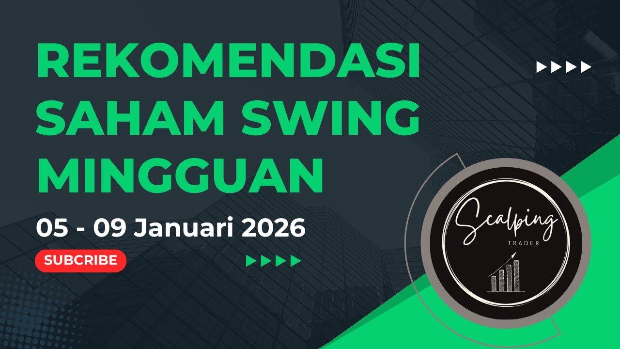 Rekomendasi Saham Swing Trading Mingguan 05 - 09 Januari 2026