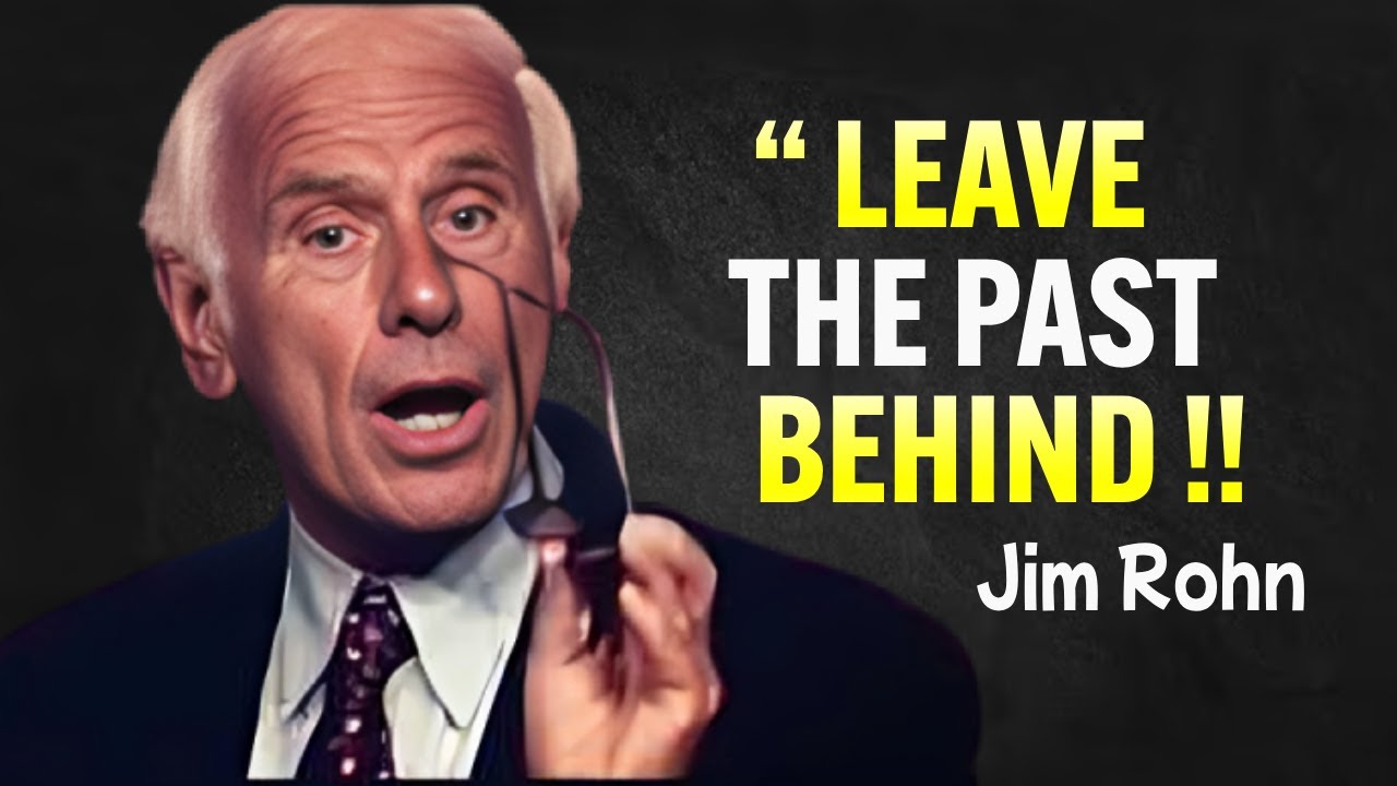 Never Look Back  - Jim Rohn Motivational Speech