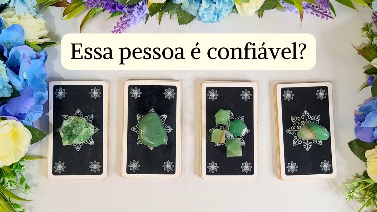 Essa pessoa é confiável? | Tarot responde