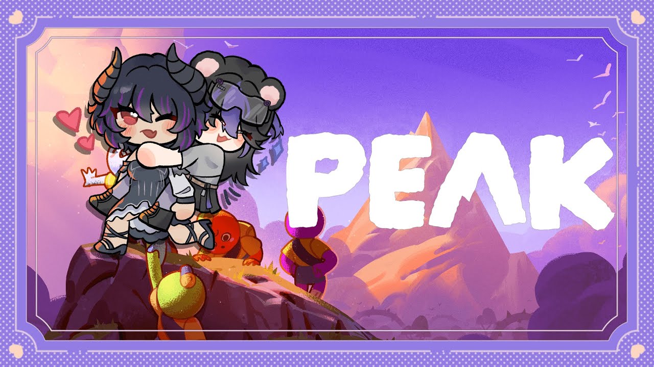 Climbing the Peak with my Wifey (We got this right?)  | Silly Demon girl is gaming w/@mouno_vt