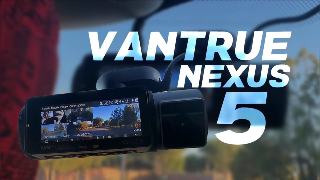 VANTRUE NEXUS 5 | ¿La Mejor DashCam del mercado?
