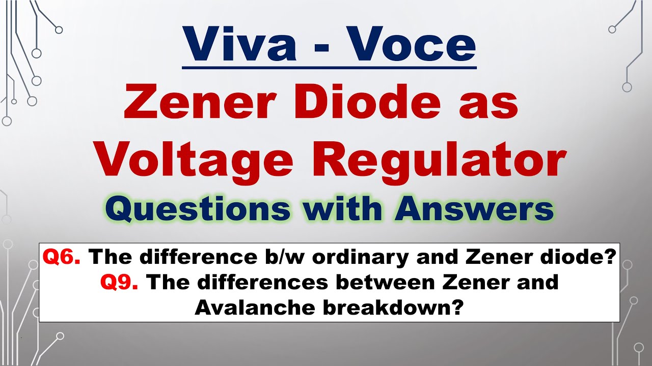 Zener Diode as Voltage Regulator | Viva-Voce | Practical File