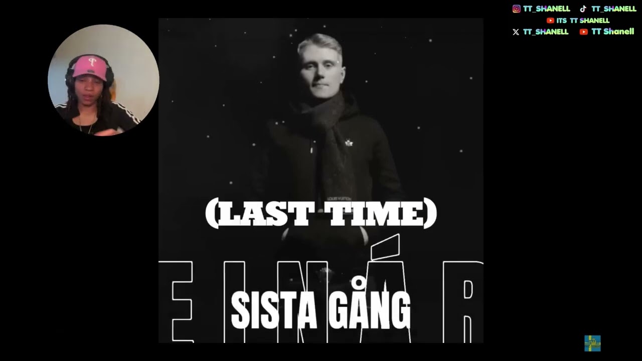 Einár - Sista Gång - TT Shanell Reacts 