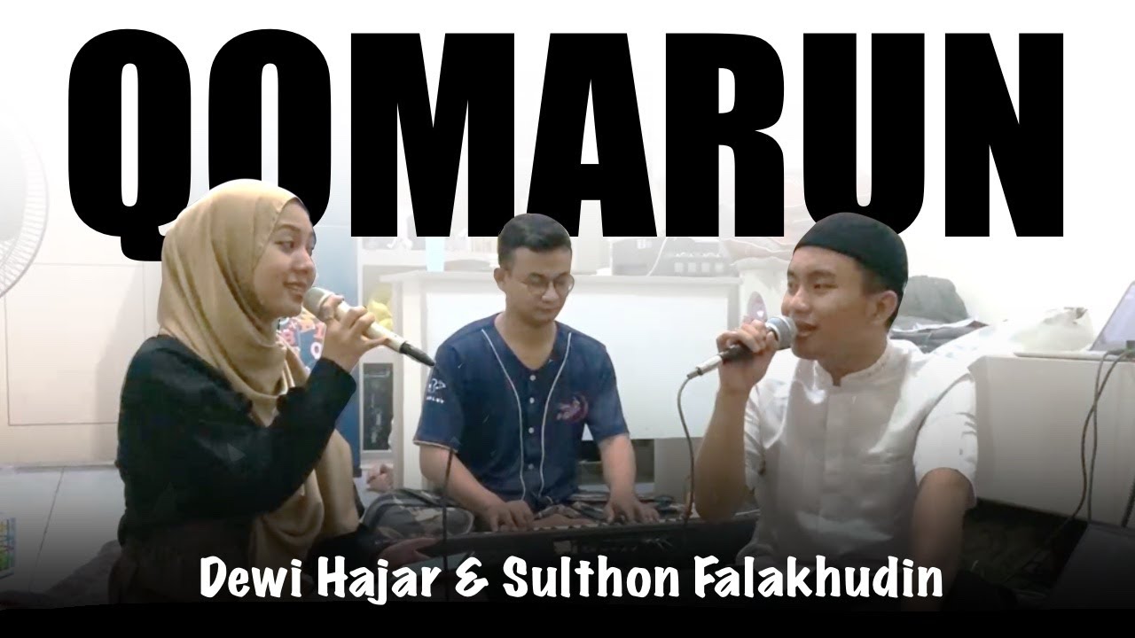 QOMARUN - Sulthon Falakhudin ft.@DewiHajarOfficial