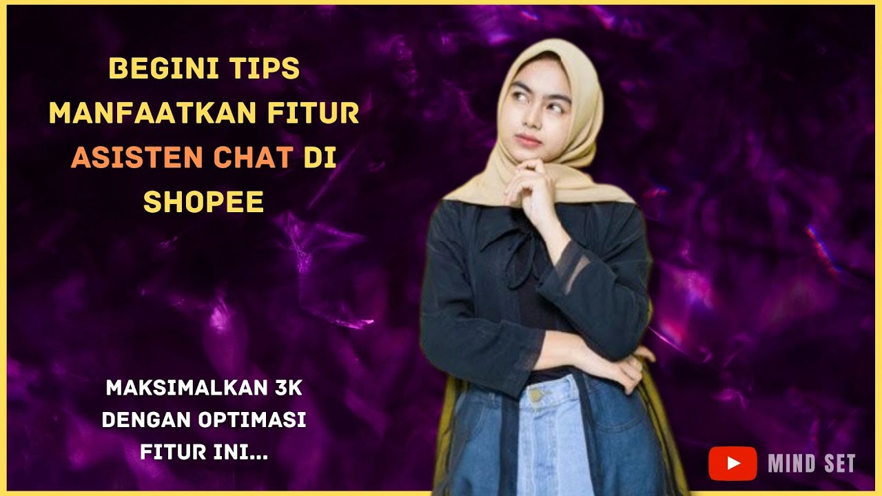 TIPS MENGGUNAKAN DAN MEMAKSIMALKAN FITUR ASISTEN CHAT DI SHOPEE