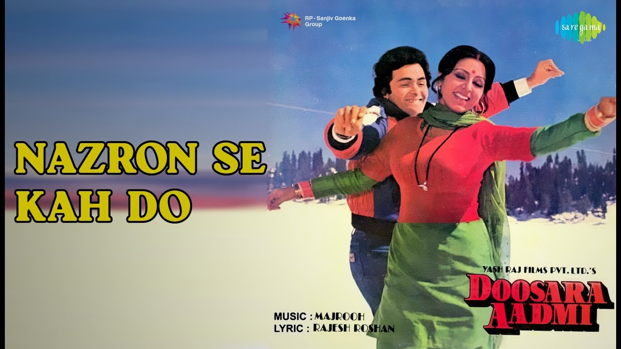 Nazron Se Kah Do  |  Doosara Aadmi  |  Kishore Kumar  |  Lata Mangeshkar Songs  |  Neetu Singh