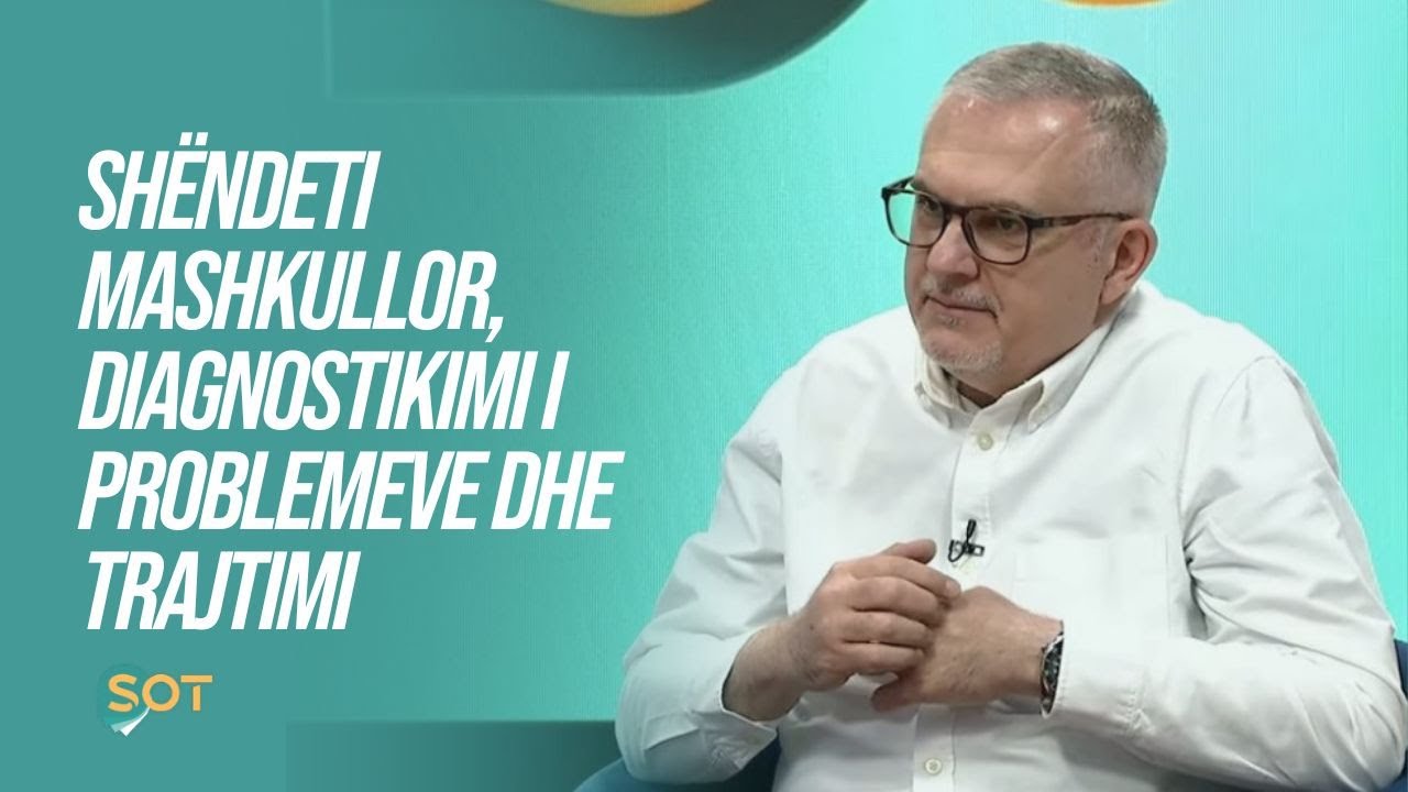 Shëndeti mashkullor, diagnostikimi i problemeve dhe trajtimi i tyre