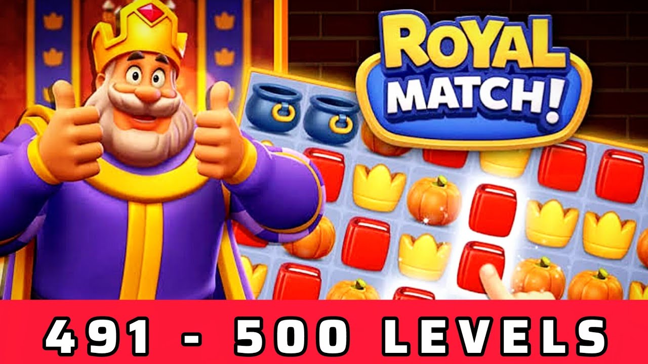 Royal Match 491 - 500 Levels Gameplay | Fast X Gaming