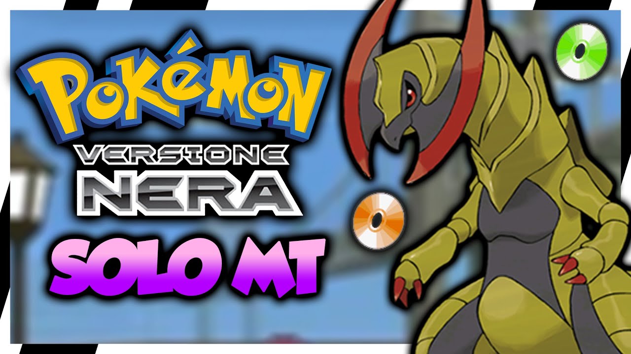 Pokémon Nero Hardcore Nuzlocke ITA MA uso SOLO MT - Pokemon Challenge