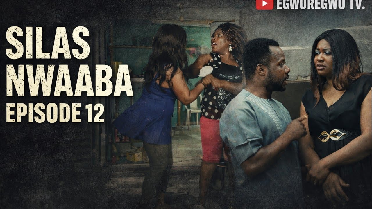 SILAS NWAABA EPISODE 12 THE MOST FUNNY IGBO SERIES EVER.