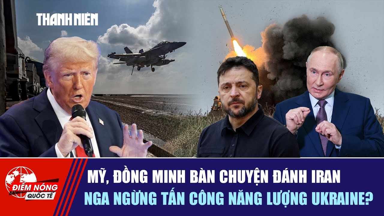 ĐIỂM NÓNG QUỐC TẾ 31/1: Mỹ, đồng minh bàn chuyện đánh Iran | Nga ngừng tấn công năng lượng Ukraine?