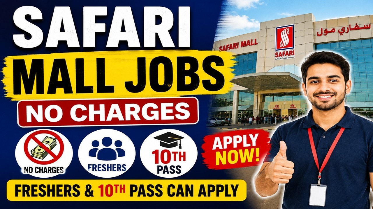 Safari Mall and Hypermarket jobs In Sharjah With Visa For 10th Pass and Freshers Also