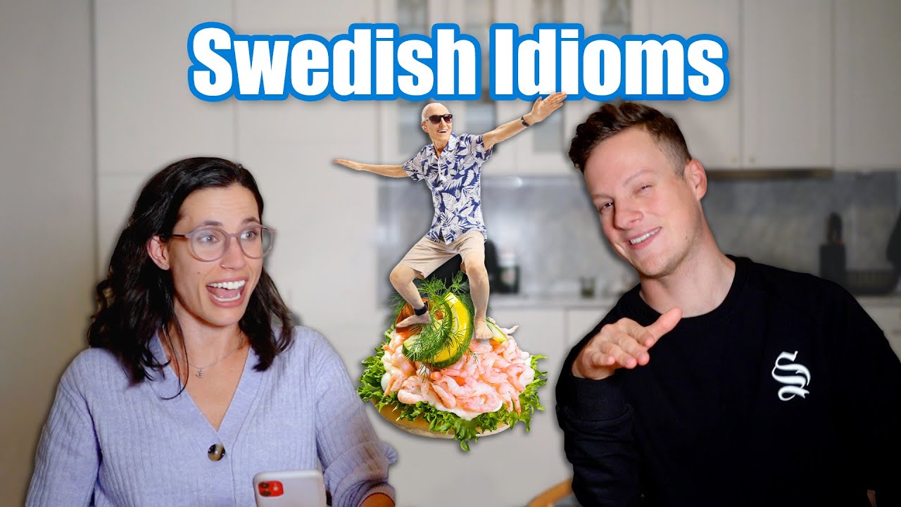 Swedish expressions make no sense (feat. Stefan Thyron)