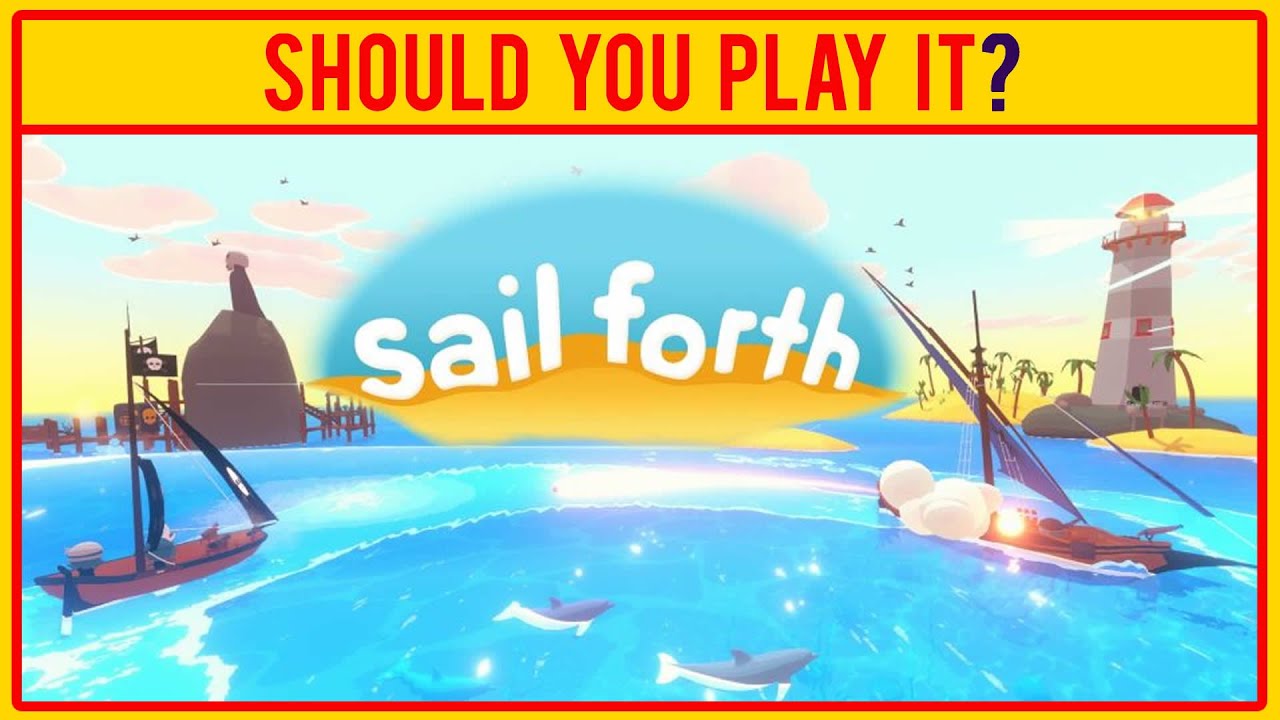 Sail Forth | REVIEW