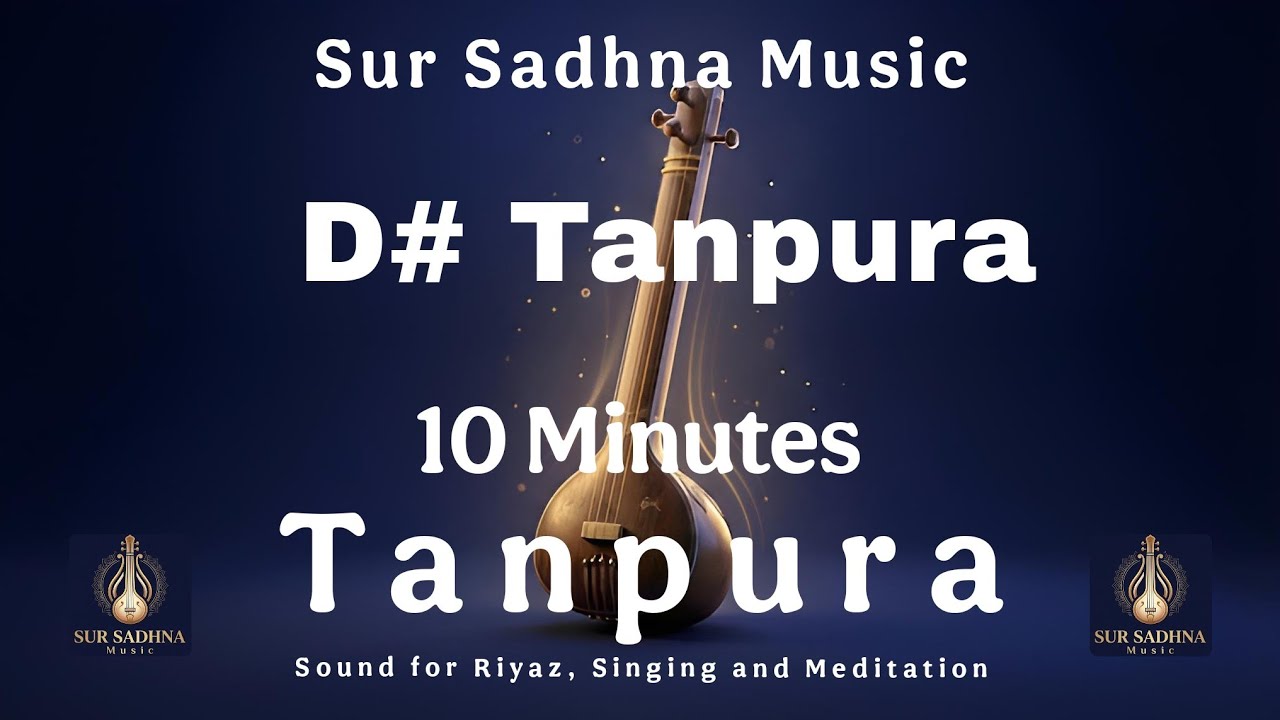 D# Scale Tanpura – 10 Minutes | Pure Drone for Riyaaz, Singing & Meditation