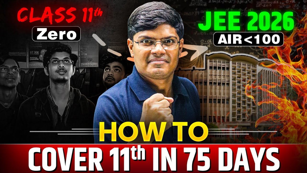 JEE 2026 : FASTEST Way to Cover Syllabus in 75 Days | Class 11th WASTED to IIT Bombay CS 🔥| eSaral