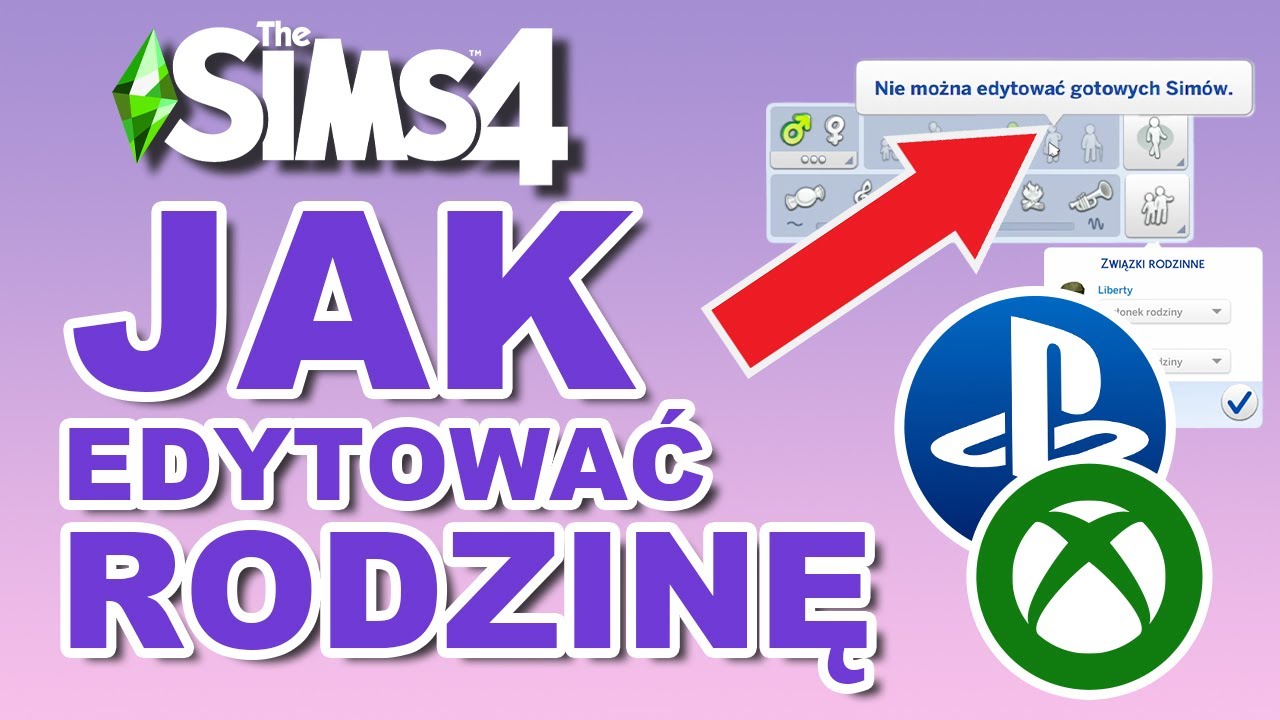 Jak edytować Rodzine 👨&zwj;👩&zwj;👧 The Sims 4 - Xbox, PlayStation, PC ❗️