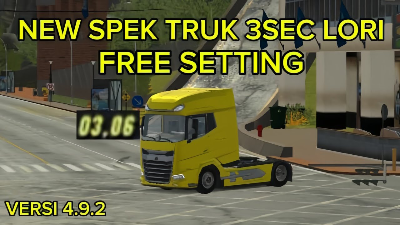 New Spec | Truk 3Sec | FREE SETTING Versi 4.9.2 #cpmindonesia