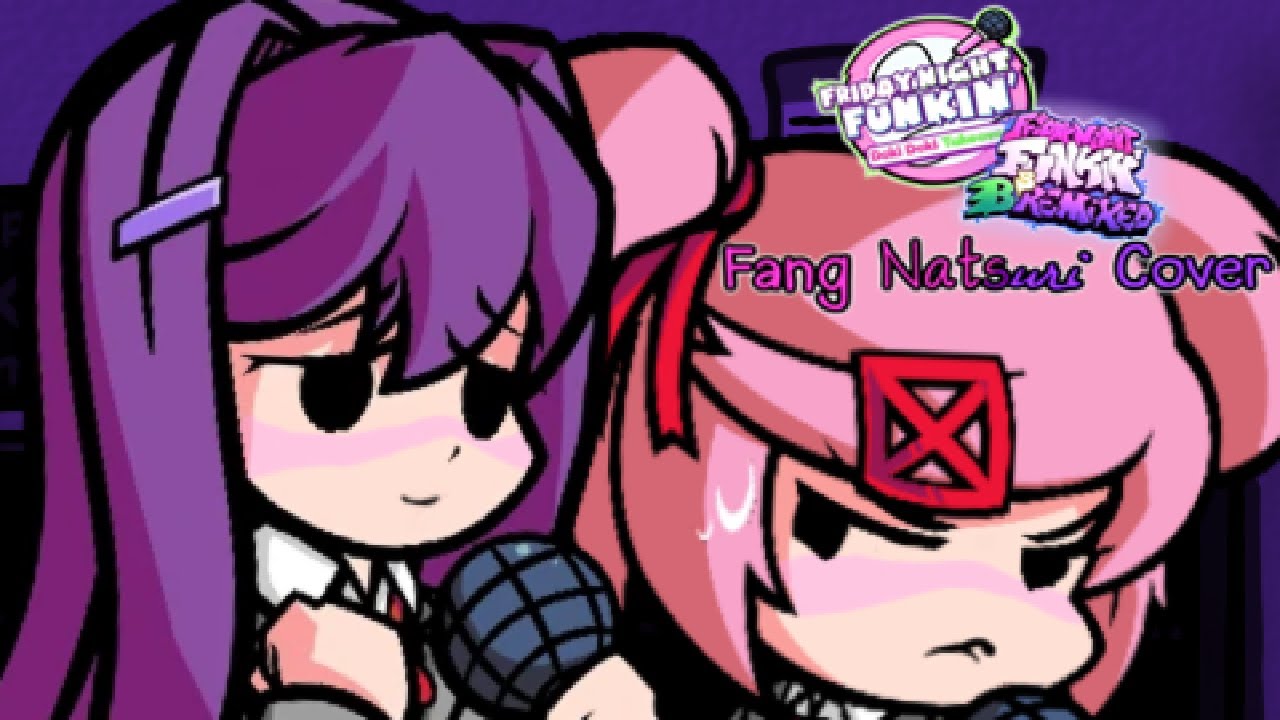 Fang but Natsuri (Natsuki and Yuri Cover) (B3 Remixed/DDLC Doki Doki Takeover!)