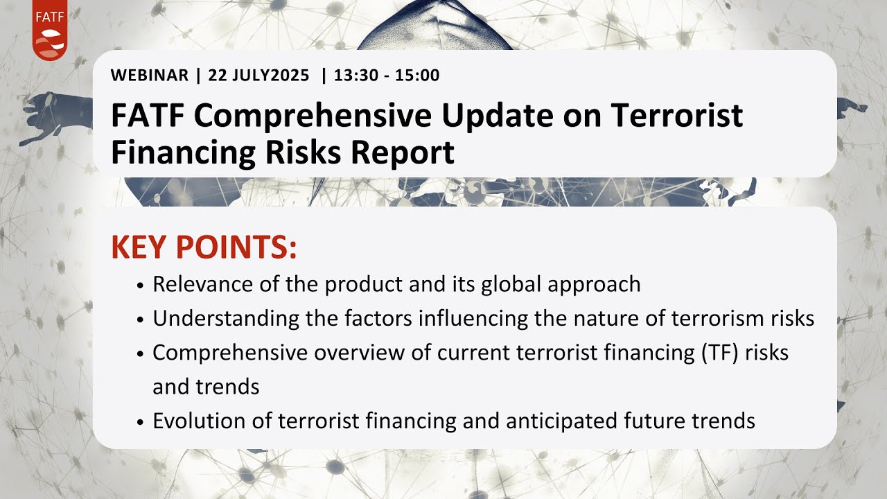 FATF Webinar - Comprehensive Update on Terrorist Financing Risks