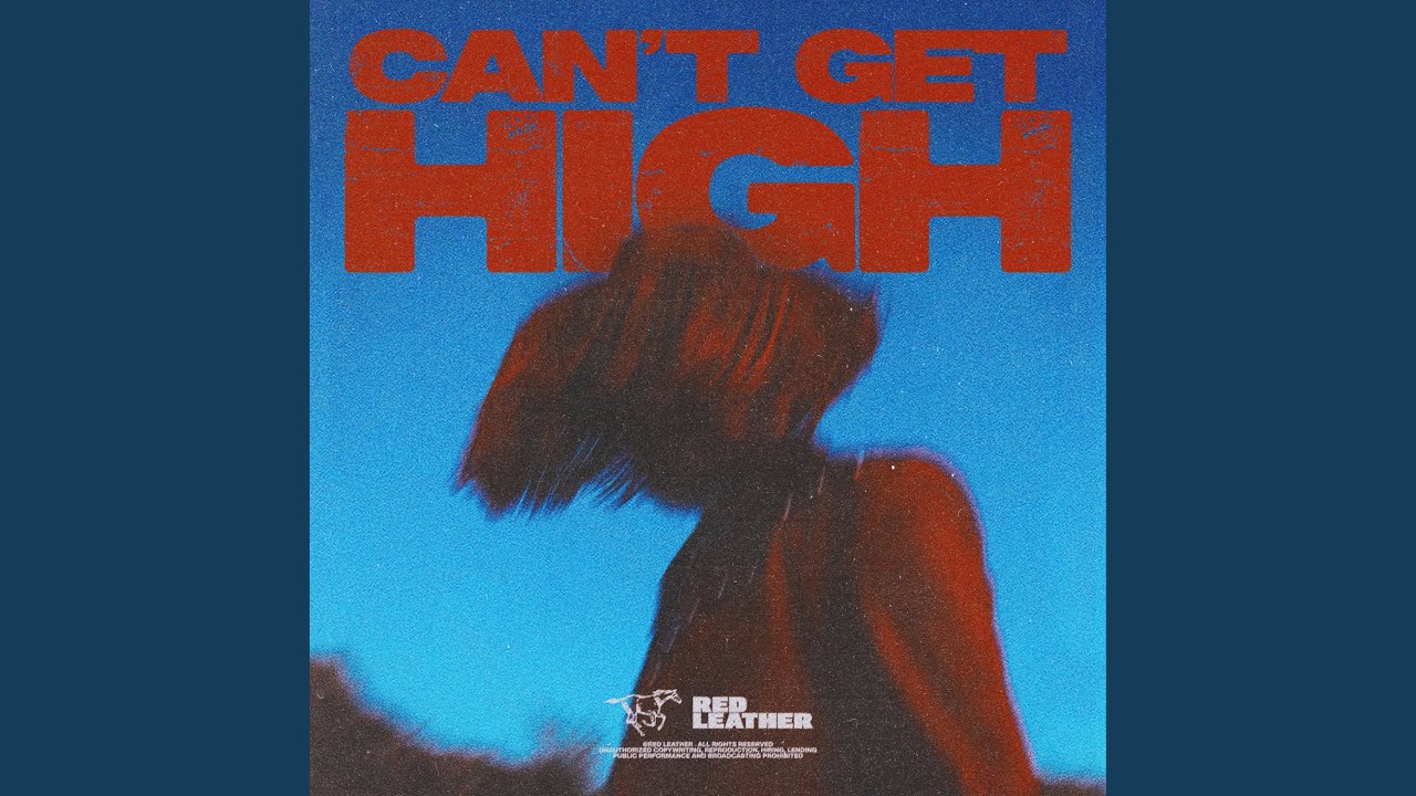 CAN'T GET HIGH