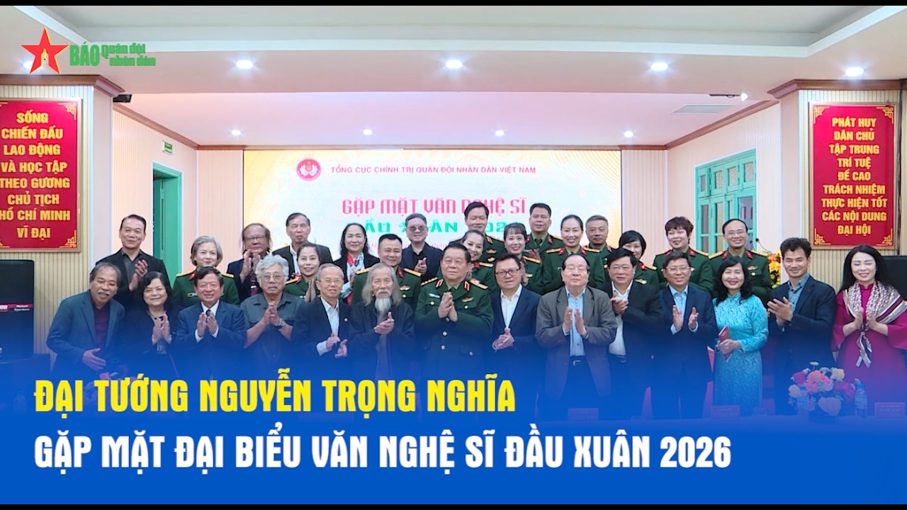 Đại tướng Nguyễn Trọng Nghĩa gặp mặt đại biểu văn nghệ sĩ đầu Xuân 2026