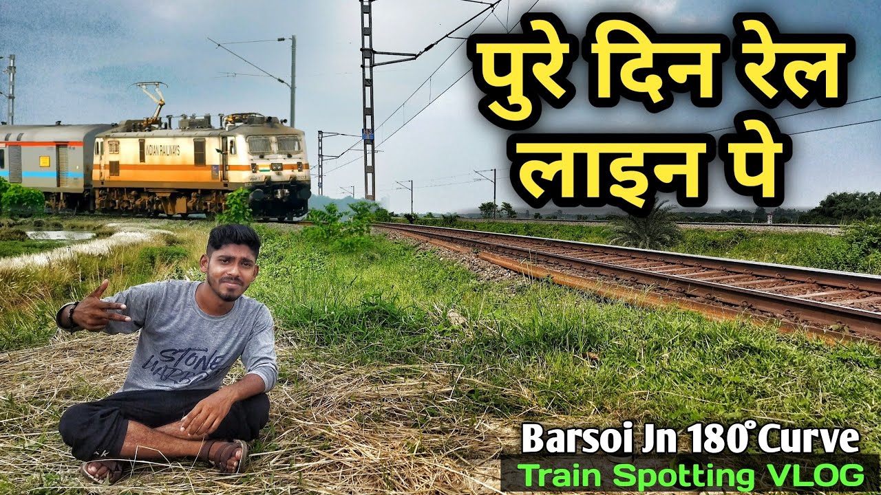 Train Spotting at Barsoi Jn || **Pura din Dhoop meh Barsoi jn ke Curve pe**