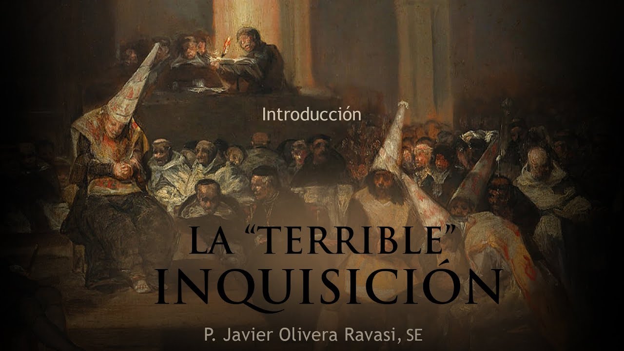 La “terrible” Inquisición | 1 | Introducción | P. Javier Olivera Ravasi, SE - Que no te la cuenten