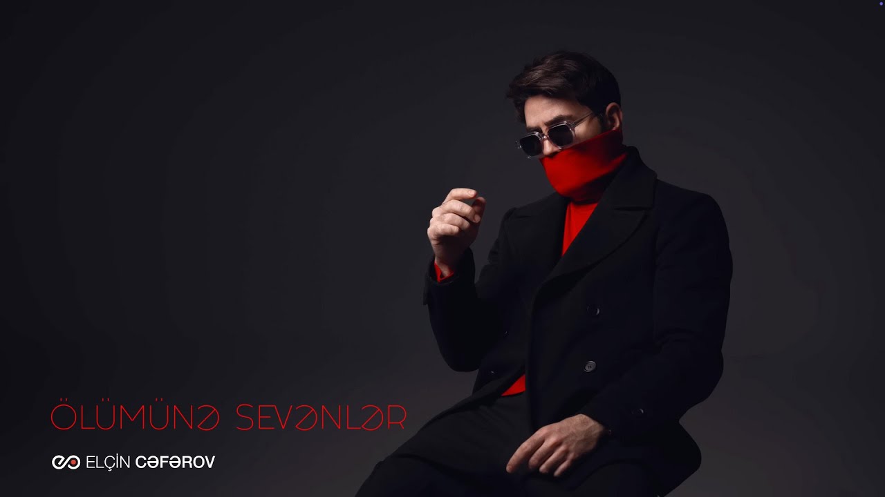 El&ccedil;in Cəfərov &mdash; &Ouml;l&uuml;m&uuml;nə Sevənlər (Rəsmi Audio)